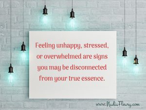 Essence, Happiness, Love, Courage, Stressed, Feeling, unhappy, stressed, overwhelm, disconnect,